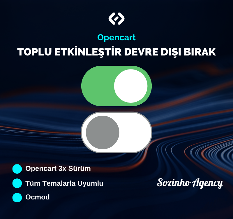 Opencart Ürünleri Toplu Etkinleştir & Devre Dışı Bırak